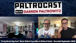Navigate to Paltrocast - Robert Carradine ans Richard Gabai