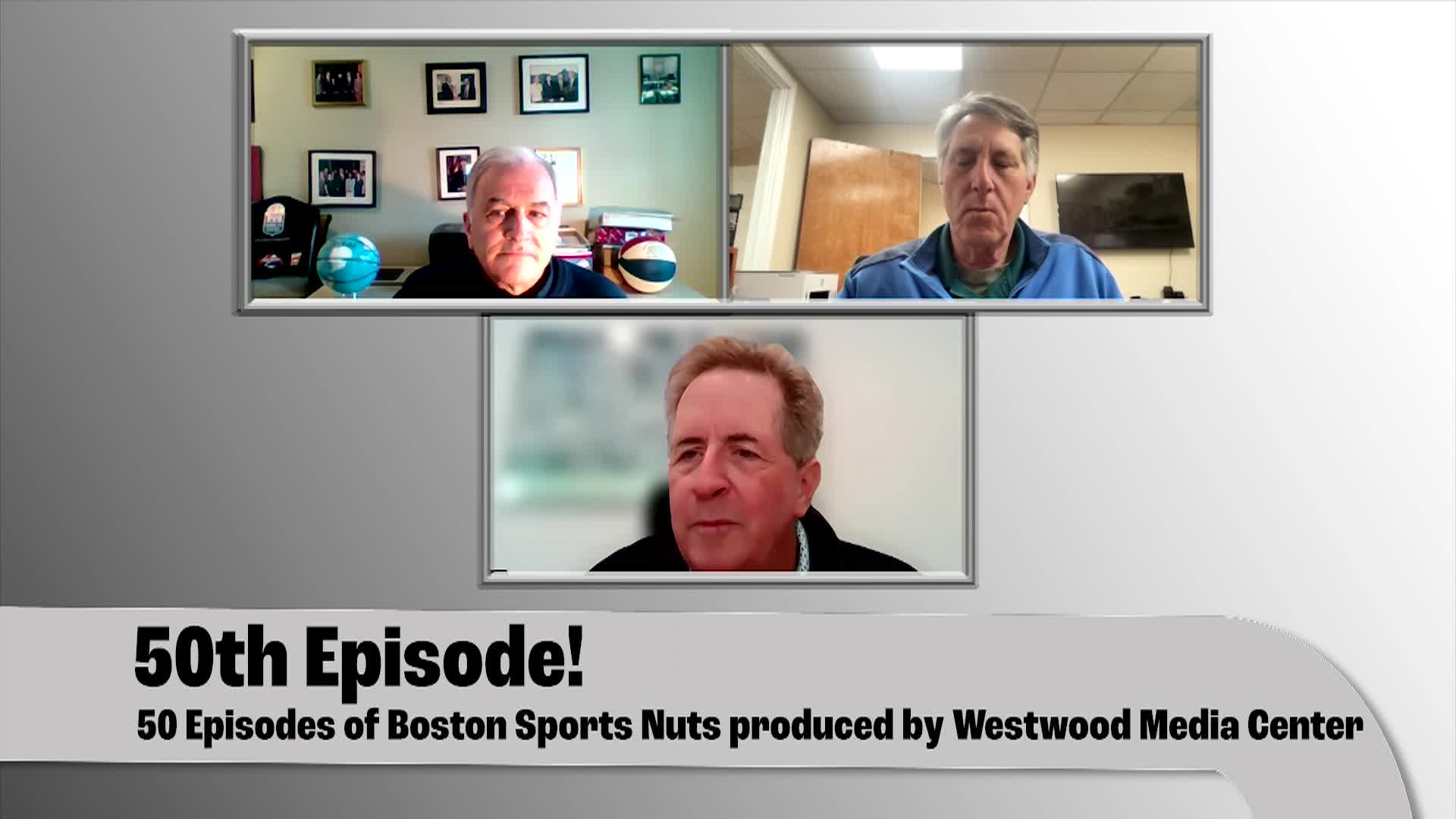 Boston Sports Nuts Eps 50 - March Madness and Red Sox